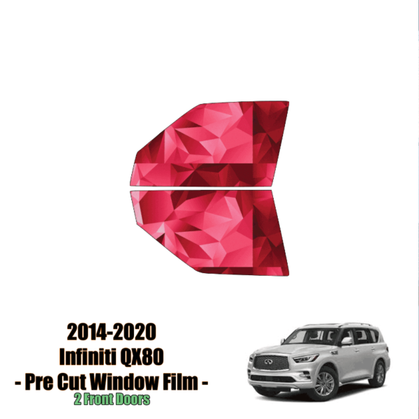 2014-2020 Infiniti QX80 – 2 Front Windows Precut Window Tint Kit Automotive Window Film