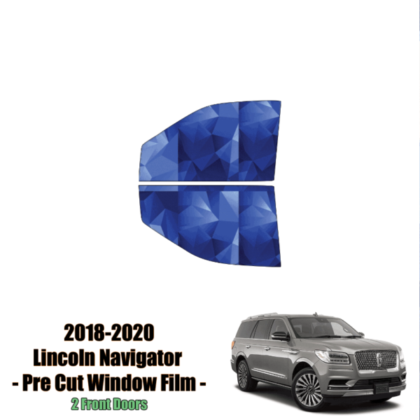 2018 – 2021 Lincoln Navigator – 2 Front Windows Precut Window Tint Kit Automotive Window Film