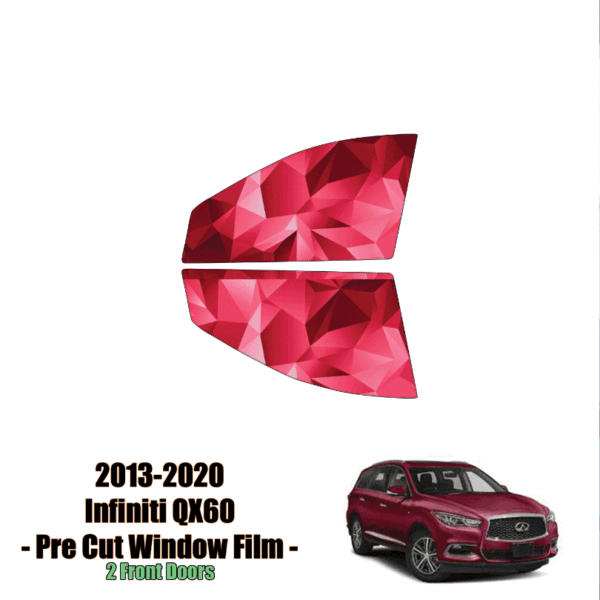 2014-2020 Infiniti QX60 – 2 Front Windows Precut Window Tint Kit Automotive Window Film