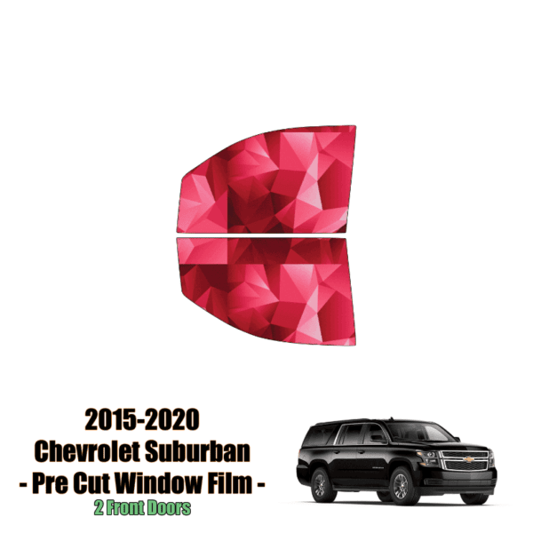 2015 – 2020 Chevrolet Suburban – 2 Front Windows Precut Window Tint Kit Automotive Window Film