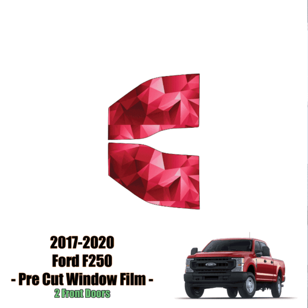 2017 – 2021 Ford F250 – 2 Front Windows Precut Window Tint Kit Automotive Window Film