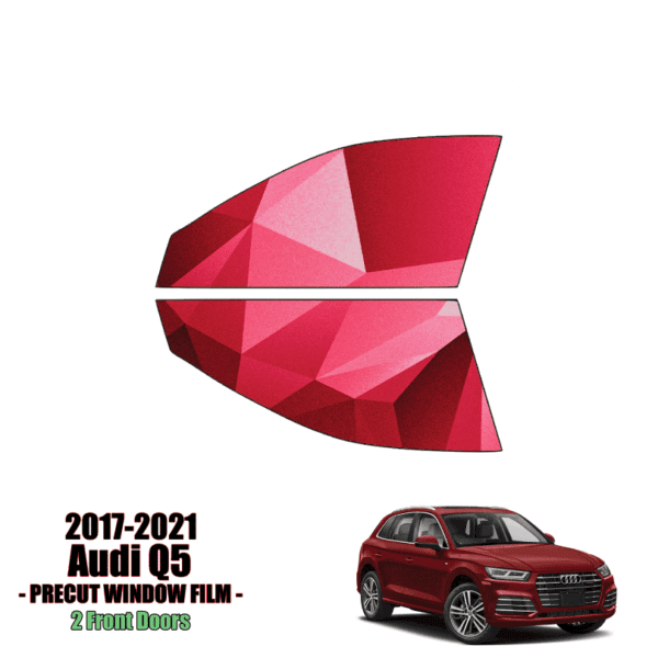 2017 – 2021 Audi Q5 – 2 Front Windows Precut Window Tint Kit Automotive Window Film