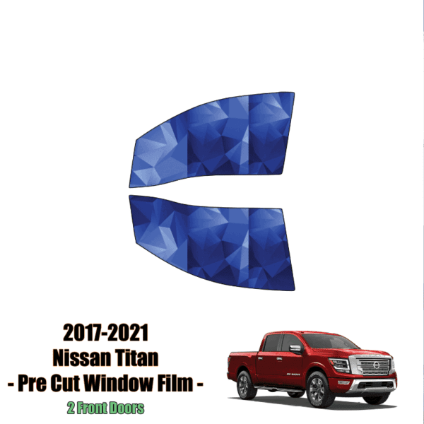 2017 – 2021 Nissan Titan – 2 Front Windows Precut Window Tint Kit Automotive Window Film