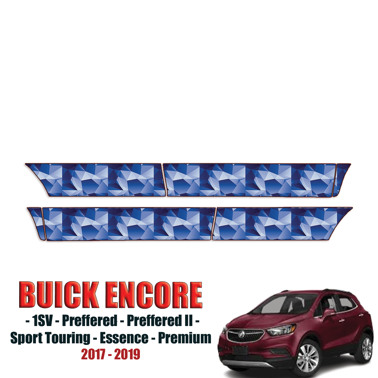 2017-2019 Buick Encore – 1SV, Preferred, Preferred II, Sport Touring, Essence, Premium Precut Paint Protection Kit – Rocker Panels