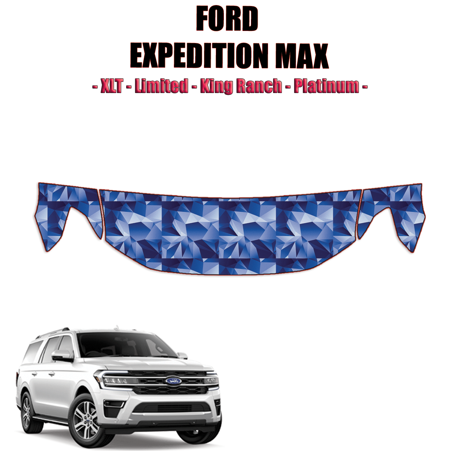 2022-2023 Ford Expedition Max XLT, Limited, King Ranch, Platinum Precut Paint Protection Kit – Partial Hood