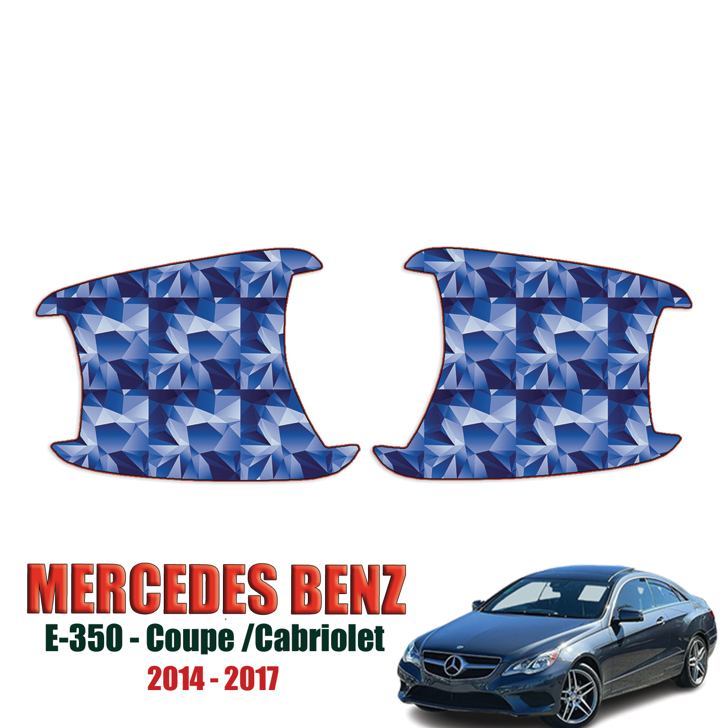2014-2017 Mercedes Benz E-350 Precut Paint Protection Kit – Door Cups