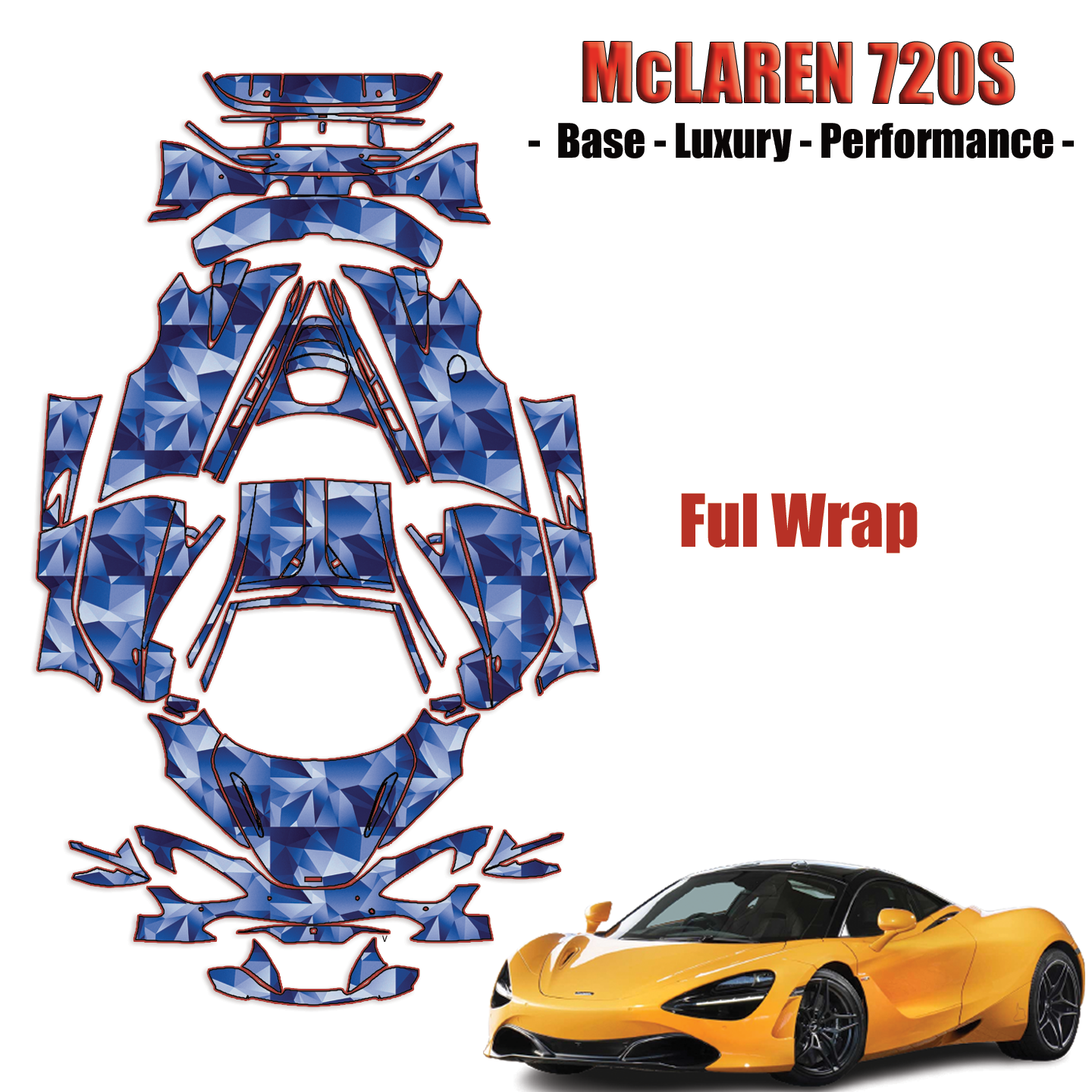 2017-2023 McLaren 720S – Base, Luxury Performance Paint Protection Kit – Full Wrap Vehicle
