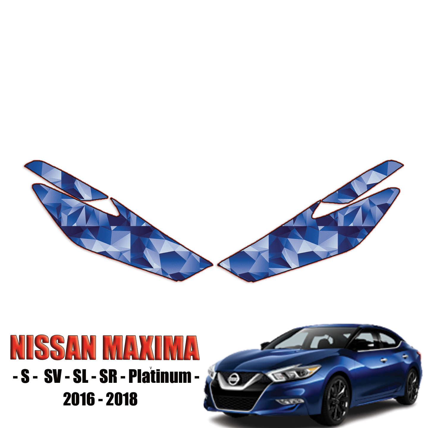 2016-2018 Nissan Maxima – S, SV, SL, SR, Platinum Precut Paint Protection Kit – Headlights + fogs